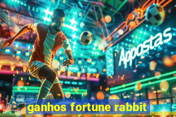 ganhos fortune rabbit